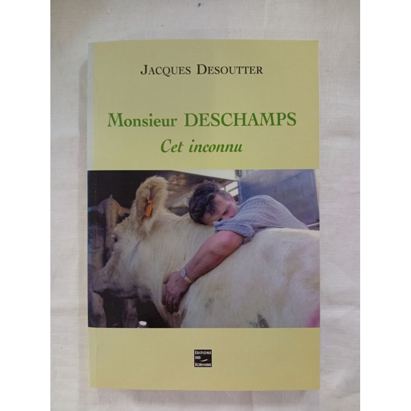 Monsieur DESCHAMPS Cet inconnu