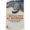 L'adolescence au quotidien : de quelques principes utiles à...