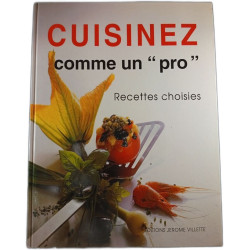 Cuisinez comme un "pro"
