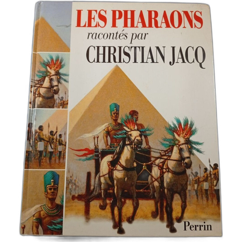 Les Pharaons racontés par Christian Jacq