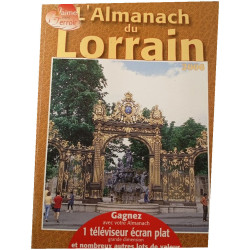L'Almanach des terroirs de France du Lorrain 2006 - L'Almanach du...