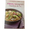 Pâtes lasagnes risottos et Co. vol.06