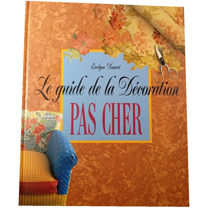 Le guide de la décoration pas cher