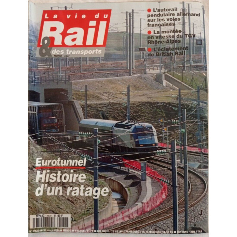 La vie du Rail et des transports NORD-EST / N° 2439 /mars 1994