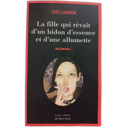 La fille qui rêvait d'un bidon d'essence et d'une allumette
