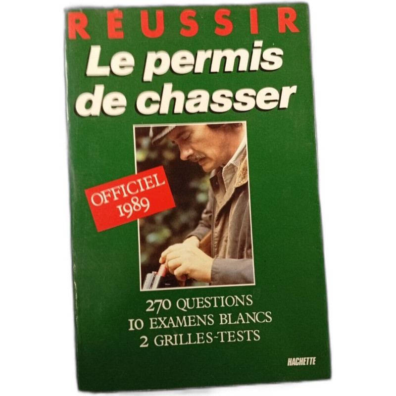 Réussir Le permis de chasser