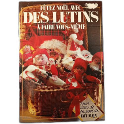 Fêtez Noël avec des lutins à faire vous-même