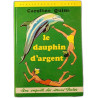 Le dauphin d'argent