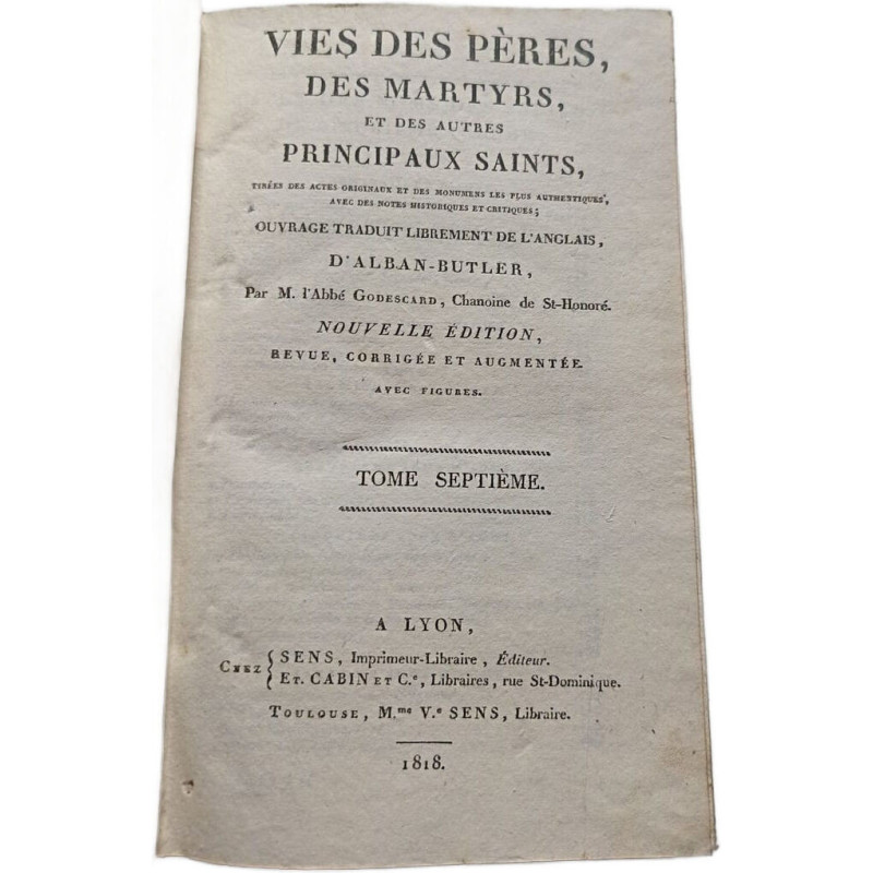 Vies des Pères des Martyrs et des autres principaux Saints: Tomr...