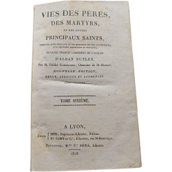 Vies des pères des martyrs et des autres principaux saints: Tome...
