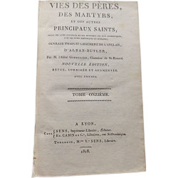 Vies des pères des martyrs et des autres principaux saints: Tome...