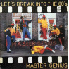 Let's Break Into The 80's