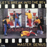 Let's Break Into The 80's
