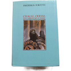 Chacal. Odessa. Les chiens de guerre