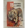 15 aventures dans la jungle