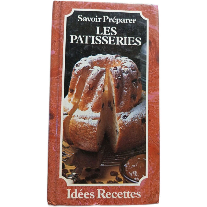 Savoir Préparer Les Patisseries