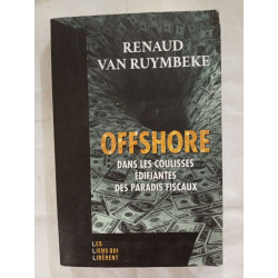 Offshore dans les coulisses édifiantes des paradis fiscaux