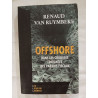 Offshore dans les coulisses édifiantes des paradis fiscaux