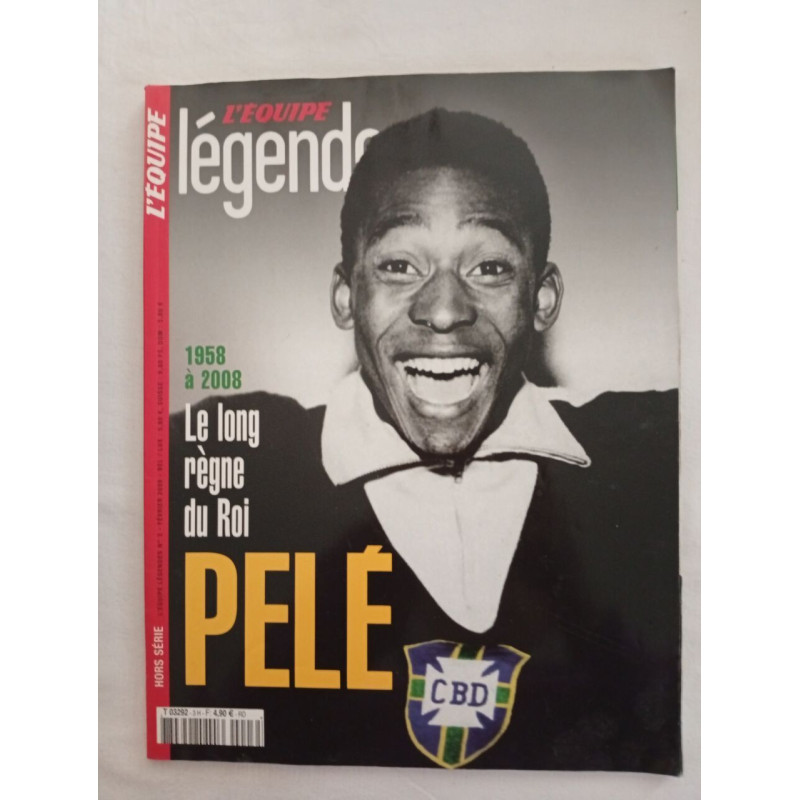 L'Équipe légendes : Le long règne du Roi Pelé 1958 - 2008