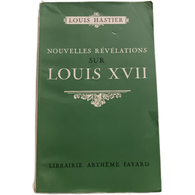 Nouvelles révélations sur Louis XVII