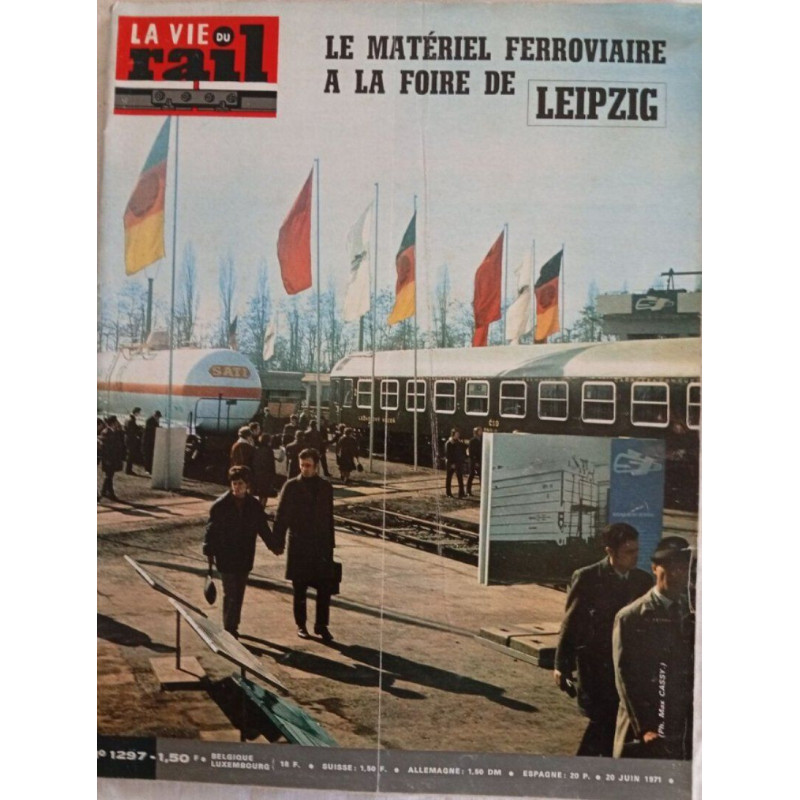 La Vie du Rail : Le Matériel Ferroviaire à la Foire de Leipzig /...