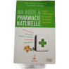 Ma boîte à pharmacie naturelle