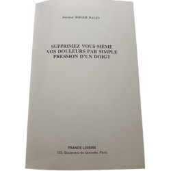 Supprimez vous-même vos douleurs par simple pression d'un doigt