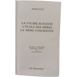 La Fausse Suivante L'Ecole des mères La Mère confidente