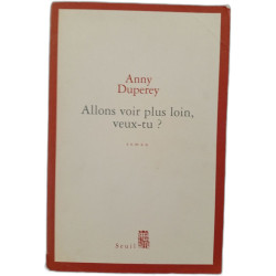 Allons voir plus loin veux-tu