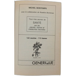 S. Mes secrets de santé. Plantes tisanes et médecines naturelles