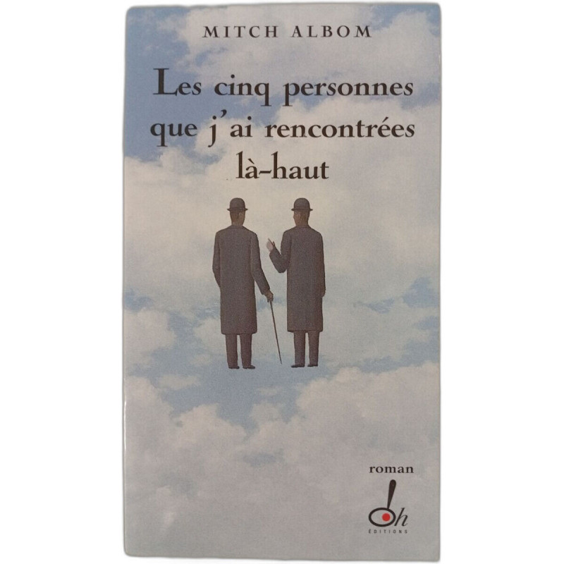 Les cinq personnes que j'ai rencontrées là-haut