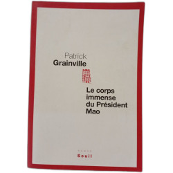 Le corps immense du Président Mao