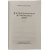 Le corps immense du Président Mao