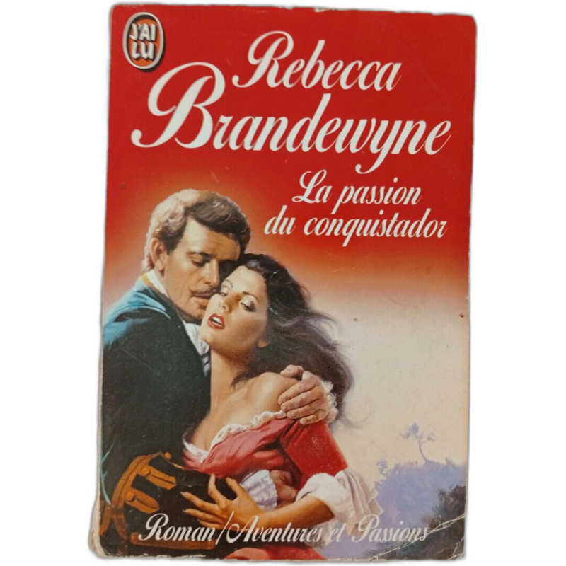 La passion du conquistador