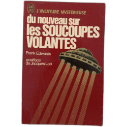Du nouveau sur les soucoupes volantes