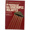 Du nouveau sur les soucoupes volantes