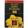 La mort préfère les blondes