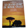 Le Grand Livre Du Monde Vivant