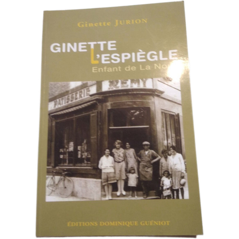 Ginette l'espiègle : enfant de La No