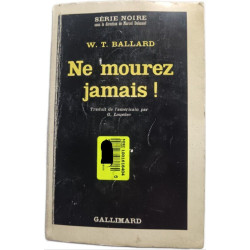 Ne mourez jamais