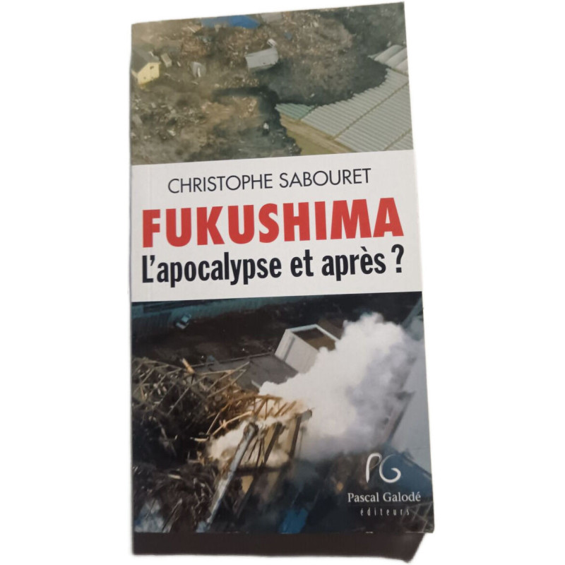 Fukushima : L'apocalypse et après