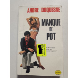 Manque de pot