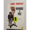Manque de pot