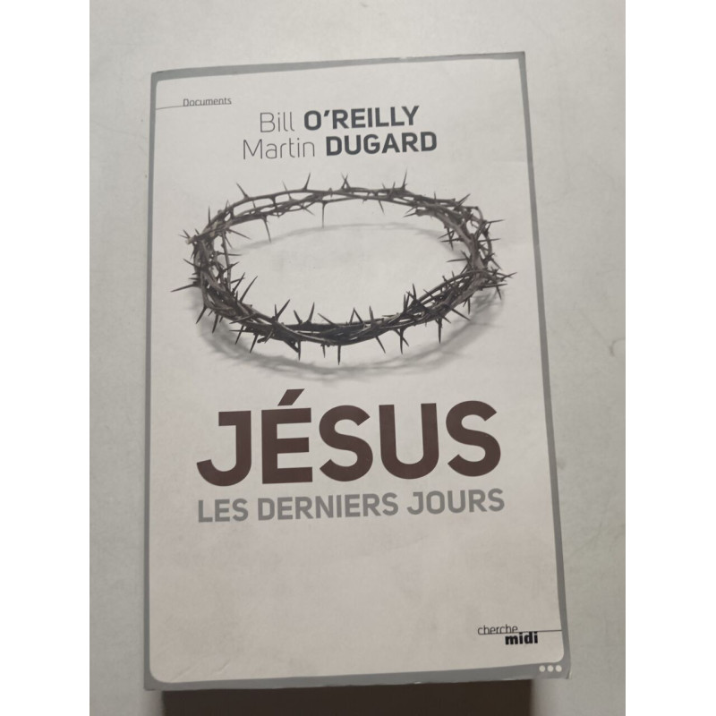 Jésus : Les derniers jours