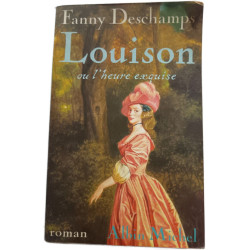 Louison ou l'heure exquise