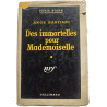 Des immortelles pour Mademoiselle