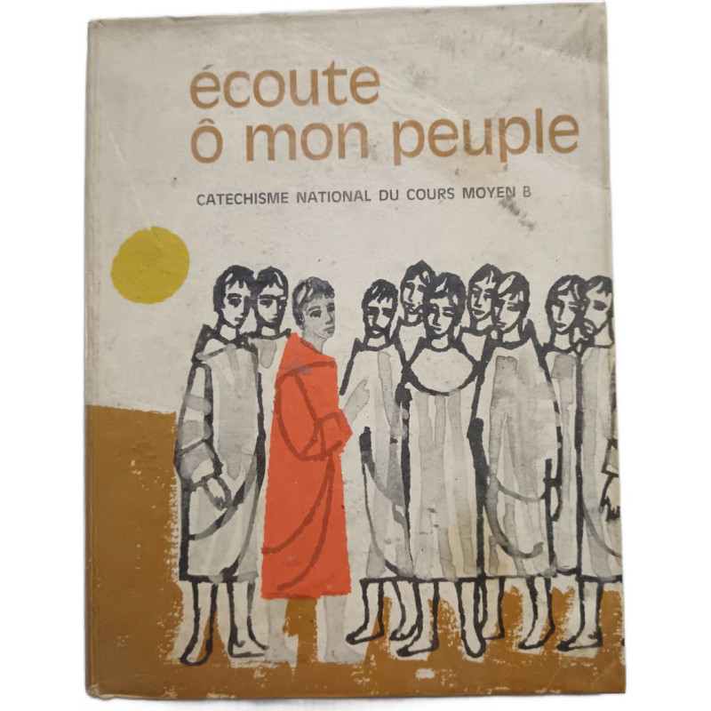 Écoute ô mon peuple