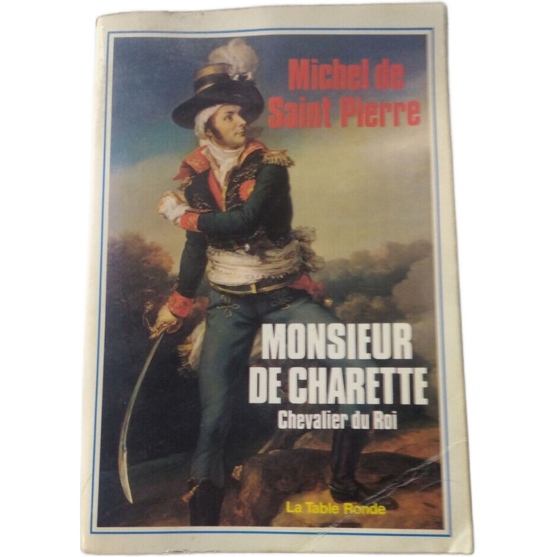 Monsieur de Charette Chevalier du Roi
