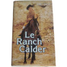 Le Ranch Calder