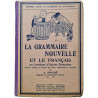 La grammaire nouvelle et le français au Certificat d'Études Primaires
